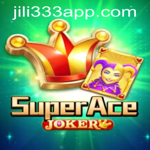 Exploring SuperAceJoker and the New Wave of Gaming with jiLi333 PH Login