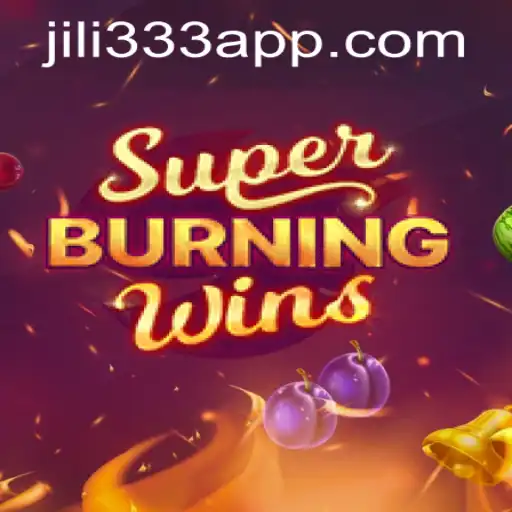 Exploring SuperBurningWins and the Keyword Jili333 PH Login